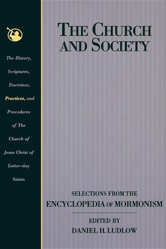 Beispielbild fr The Church and Society : Selections from the Encyclopedia of Mormonism zum Verkauf von Better World Books