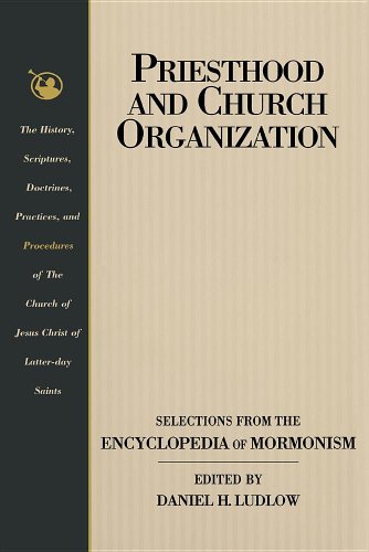 Beispielbild fr Priesthood and Church Organization: Selections for the Encyclopedia of Mormonism zum Verkauf von The Book Garden