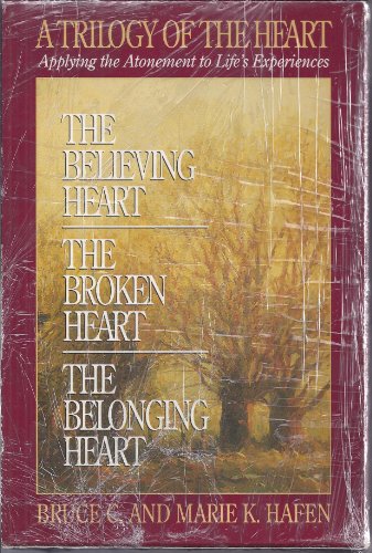 Stock image for A Trilogy of the Heart: Applying the Atonement to Lifes Experiences (3 book boxed set) for sale by KuleliBooks