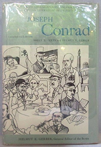 Joseph Conrad:an Annotated Bibliography of Writings about Him: An Annotated Bibliography of Writings about Him
