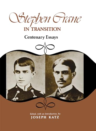 Stock image for Stephen Crane in Transition : Centenary Essays for sale by Better World Books