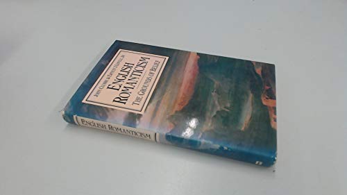 Imagen de archivo de English Romanticism: The grounds of belief a la venta por ThriftBooks-Atlanta