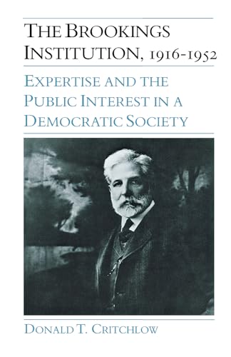 9780875801032: The Brookings Institution, 1916–1952: Expertise and the Public Interest in a Democratic Society