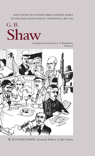 Stock image for G. B. Shaw: An Annotated Bibliography of Writings About Him, 1880-1920 (Annotated Secondary Bibliography Series on English Literature in Transition, 1880-1920) for sale by The Book Bin