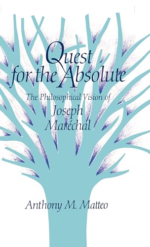 9780875801650: Quest for the Absolute: The Philosophical Vision of Joseph Marechal: The Philosophical Vision of Joseph Marchal