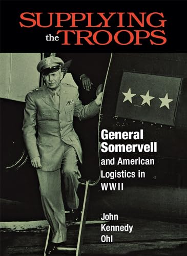 9780875801858: Supplying the Troops: General Somervell and American Logistics in WWII