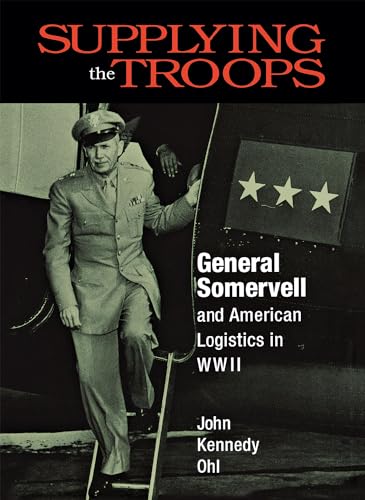 9780875801858: Supplying the Troops: General Somervell and American Logistics in Wwii