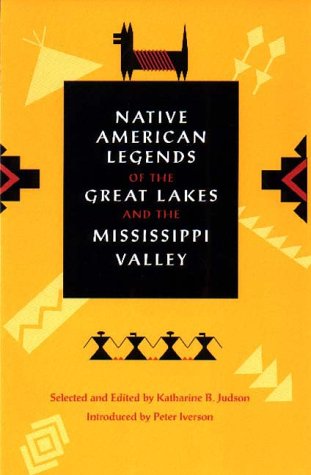 9780875802503: Native American Legends of the Great Lakes and the Mississippi Valley