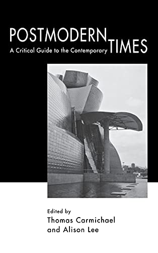 Imagen de archivo de Postmodern Times : A Critical Guide to the Contemporary a la venta por Better World Books