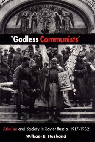 9780875802572: GODLESS COMMUNISTS: ATHEISM AND SOCIETY IN SOVIET RUSSIA, 1917-1932