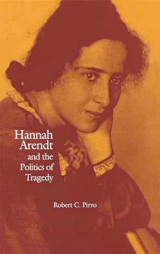 Stock image for Hannah Arendt and the Politics of Tragedy for sale by Works on Paper