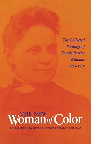 9780875802930: New Woman of Color – The Collected Writings of Fannie Barrier Williams, 1893–1918