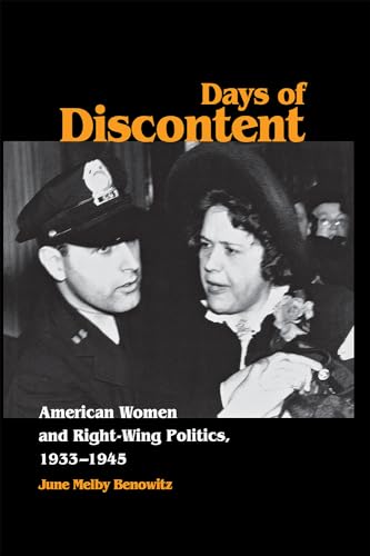 9780875802947: Days of Discontent: American Women and Right-Wing Politics, 1933–1945