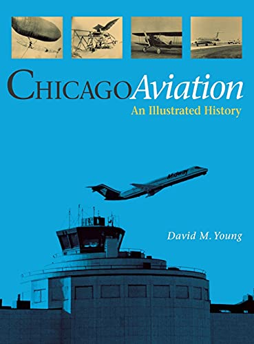 9780875803111: Chicago Aviation: An Illustrated History