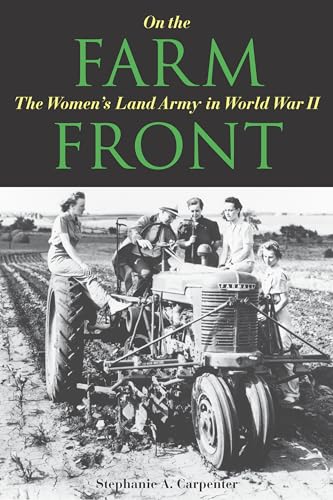 9780875803142: On the Farm Front: The Women's Land Army in World War II