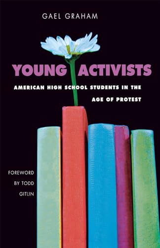 9780875803517: Young Activists: American High School Students in the Age of Protest