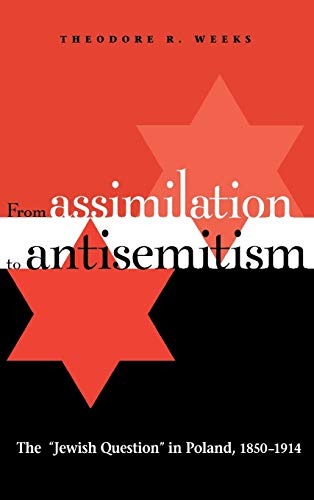 9780875803524: From Assimilation to Antisemitism: The 