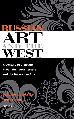 Beispielbild fr Russian Art and the West zum Verkauf von Blackwell's