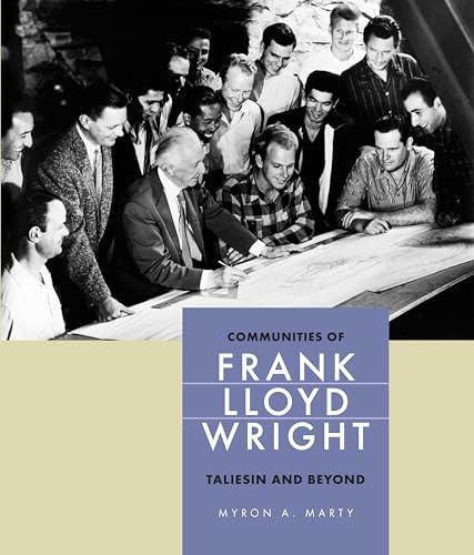 9780875803968: Communities of Frank Lloyd Wright: Taliesin and Beyond