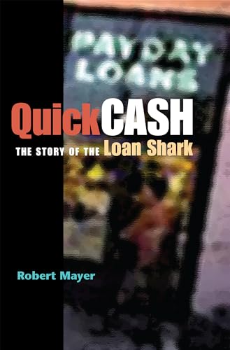 Stock image for Quick Cash : The Story of the Loan Shark for sale by Better World Books