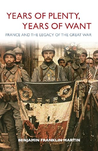9780875804682: Years of Plenty, Years of Want: France and the Legacy of the Great War