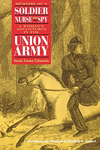Beispielbild fr Memoirs of a Soldier, Nurse, and Spy: A Woman's Adventures in the Union Army zum Verkauf von Save With Sam