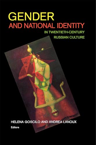 Beispielbild fr Gender and National Identity in Twentieth-Century Russian Culture (NIU Series in Slavic, East European, and Eurasian Studies) zum Verkauf von HPB-Red