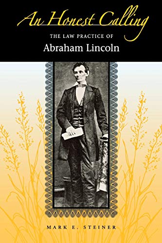 Beispielbild fr An Honest Calling: The Law Practice of Abraham Lincoln zum Verkauf von Save With Sam