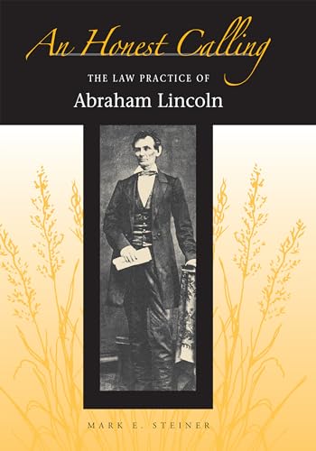 Stock image for An Honest Calling: The Law Practice of Abraham Lincoln for sale by Save With Sam
