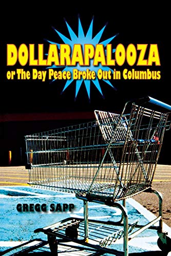 Beispielbild fr Dollarapalooza or The Day Peace Broke Out in Columbus zum Verkauf von Buchpark
