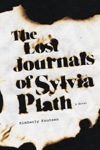 9780875807256: The Lost Journals of Sylvia Plath: A Novel (Switchgrass Books)