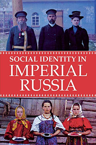 9780875807287: Social Identity in Imperial Russia (NIU Series in Slavic, East European, and Eurasian Studies)