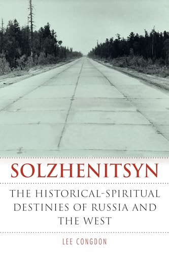 9780875807652: Solzhenitsyn: The Historical-Spiritual Destinies of Russia and the West (NIU Series in Slavic, East European, and Eurasian Studies)