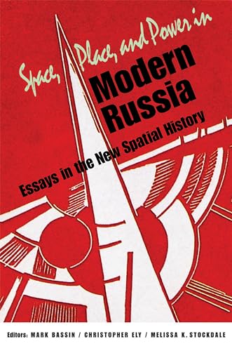 9780875807980: Space, Place, and Power in Modern Russia: Essays in the New Spatial History