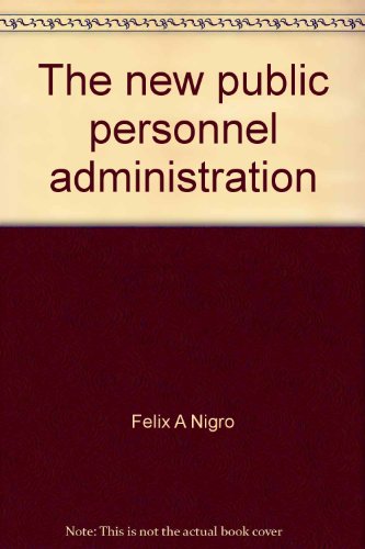 Imagen de archivo de The New Public Personnel Administration a la venta por Better World Books