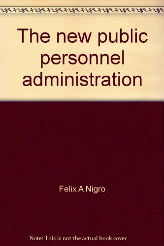 9780875811857: Title: The new public personnel administration