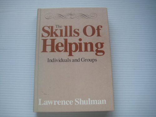 Imagen de archivo de The skills of helping: Individuals and groups a la venta por Wonder Book