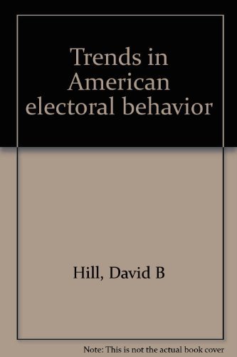 9780875812519: Trends in American Electoral Behavior