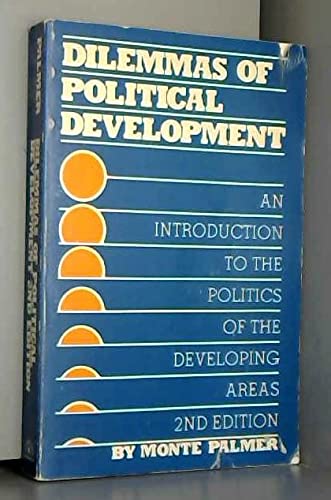 9780875812557: Dilemmas of political development : an introduction to the politics of the developing areas