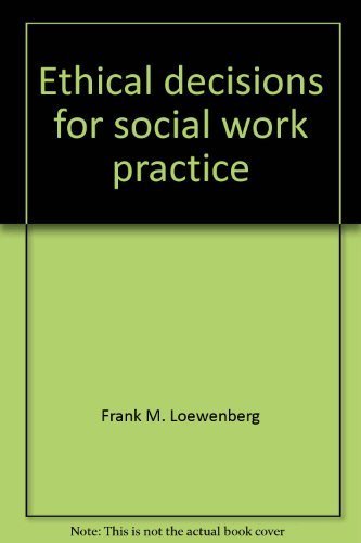 Stock image for Ethical Decisions for Social Work Practice for sale by Better World Books