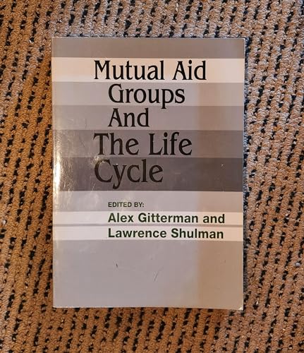 Immagine dell'editore per MUTUAL AID GROUPS AND THE LIFE CYCLE. venduto da Nelson & Nelson, Booksellers
