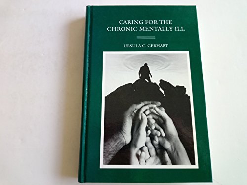 Beispielbild f�r Caring for the Chronic Mentally ILL zum Verkauf von Ann Becker