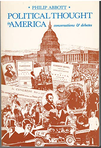 Stock image for Political Thought in America: Conversations and Debates for sale by Wonder Book