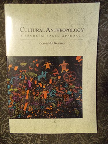 Beispielbild f�r Cultural Anthropology: A Problem-Based Approach zum Verkauf von UHR Books