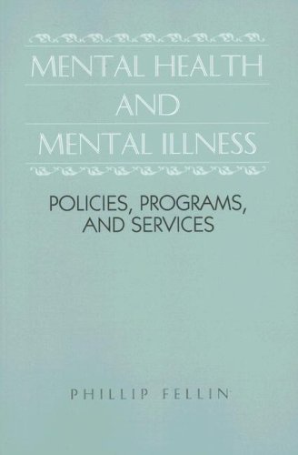 Stock image for Mental Health and Mental Illness : Policies, Programs, and Services for sale by Better World Books