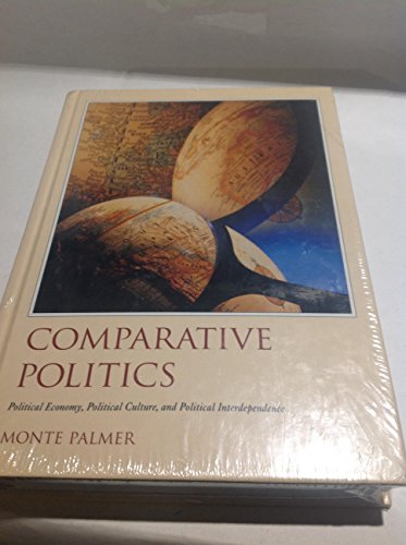 9780875814070: Comparative Politics: Political Economy, Political Culture & Political Interdependency