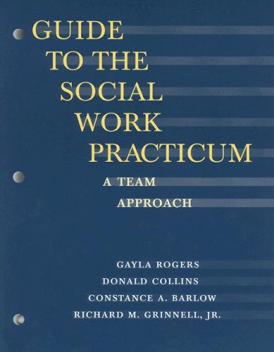 Stock image for Guide to the Social Work Practicum: A Team Approach for sale by Hippo Books