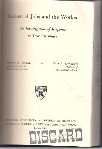 Imagen de archivo de Industrial Jobs and the Worker: An Investigation of Response to Task Attributes a la venta por Better World Books: West