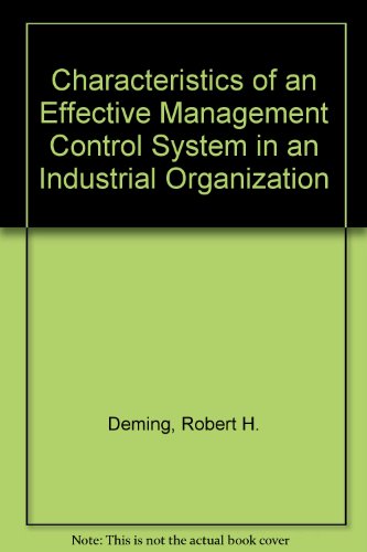 9780875840673: Characteristics of an Effective Management Control System in an Industrial Organization