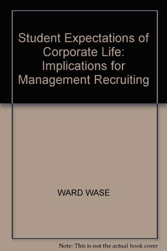 9780875840963: Student Expectations of Corporate Life: Implications for Management Recruiting